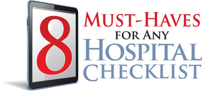 8 Must Haves for any Hospital Checklist blog header
