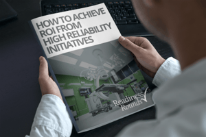 How to Achieve ROI From High Reliability Initiatives